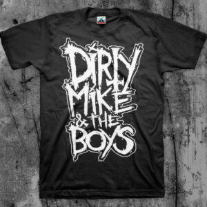 Dirty Mike And The Boys